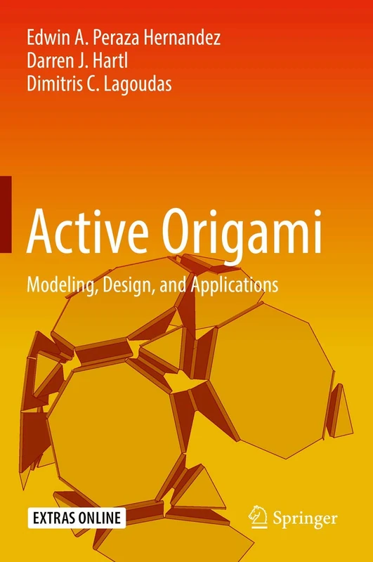 Springer - Active Origami: Modeling, Design, and Applications