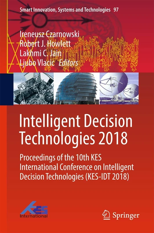 Springer Intelligent Decision Technologies 2018 Proceedings