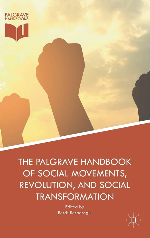 Palgrave Handbook of Social Movements and Revolution
