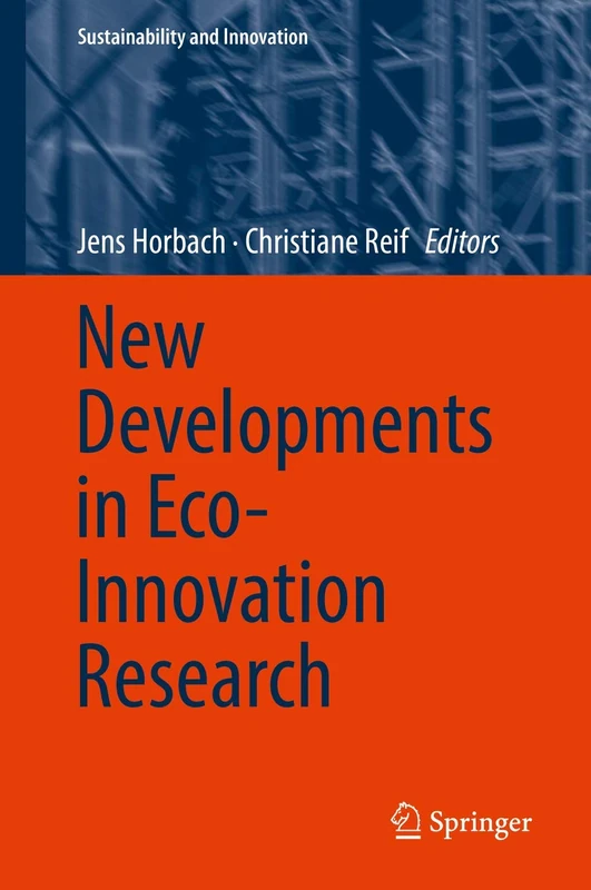 New Developments in Eco-Innovation Research (Sustainability and Innovation)