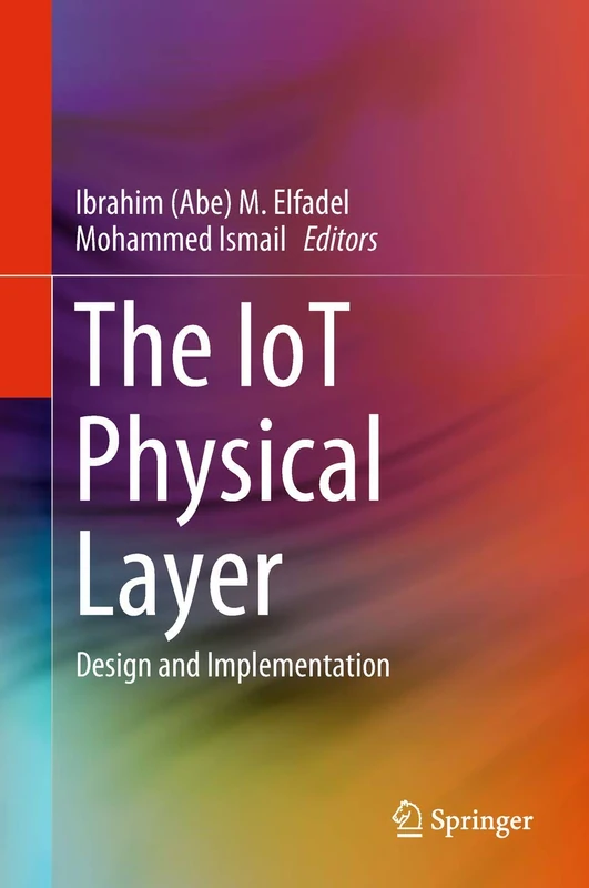 The IoT Physical Layer: Design and Implementation (Analog Circuits and Signal Processing)