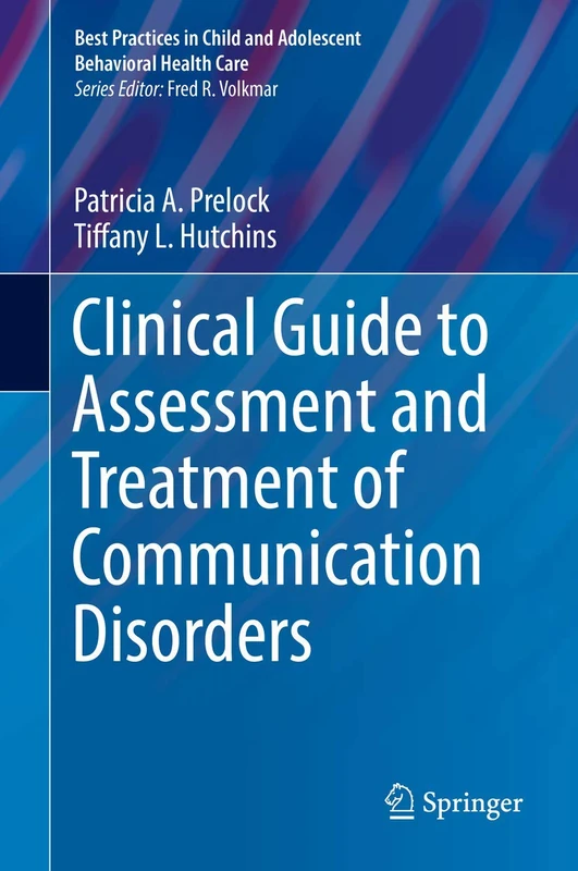 Springer Clinical Guide to Communication Disorders Assessment