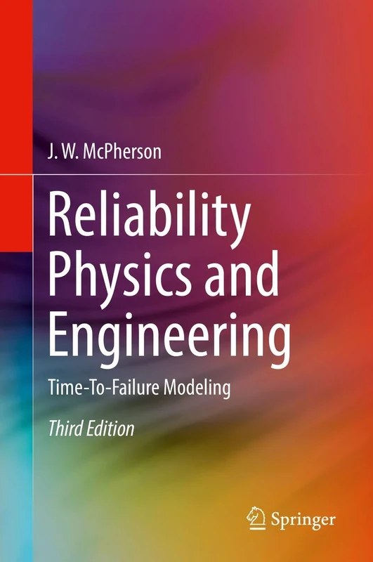 Reliability Physics and Engineering: Time-To-Failure Modeling
