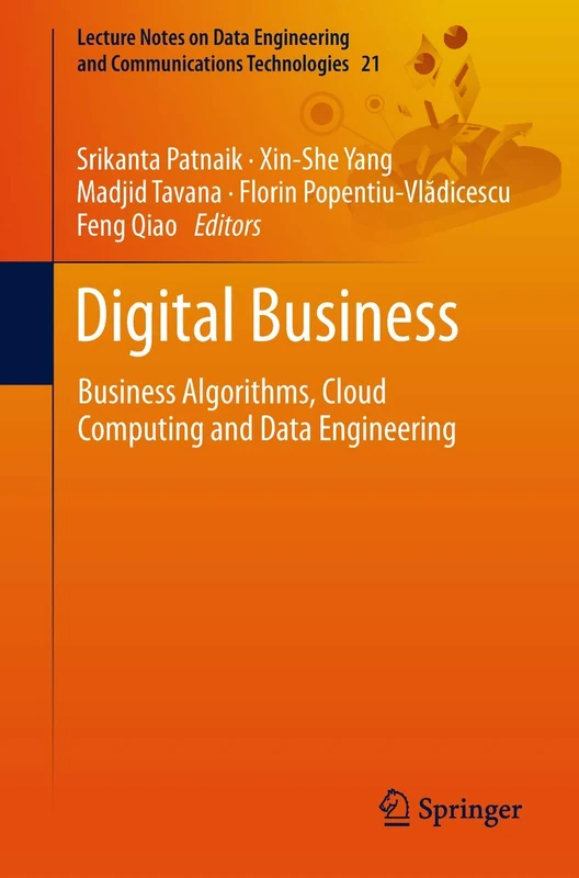 Digital Business: Business Algorithms, Cloud Computing and Data Engineering: 21 (Lecture Notes on Data Engineering and Communications Technologies, 21) - Image 1