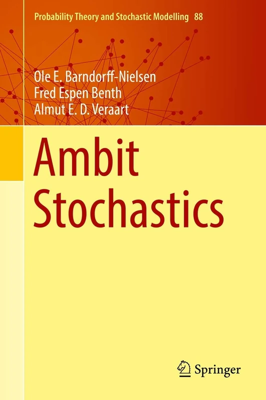 Ambit Stochastics: 88 (Probability Theory and Stochastic Modelling, 88) - Image 1