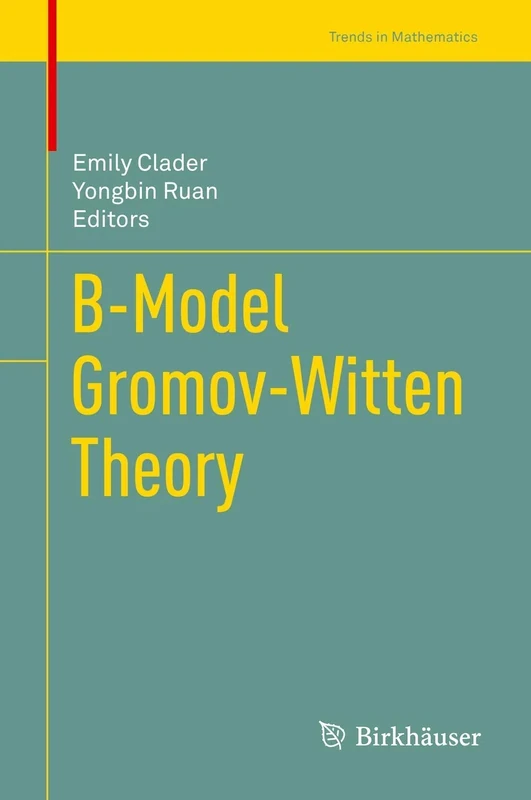 B-Model Gromov-Witten Theory (Trends in Mathematics)