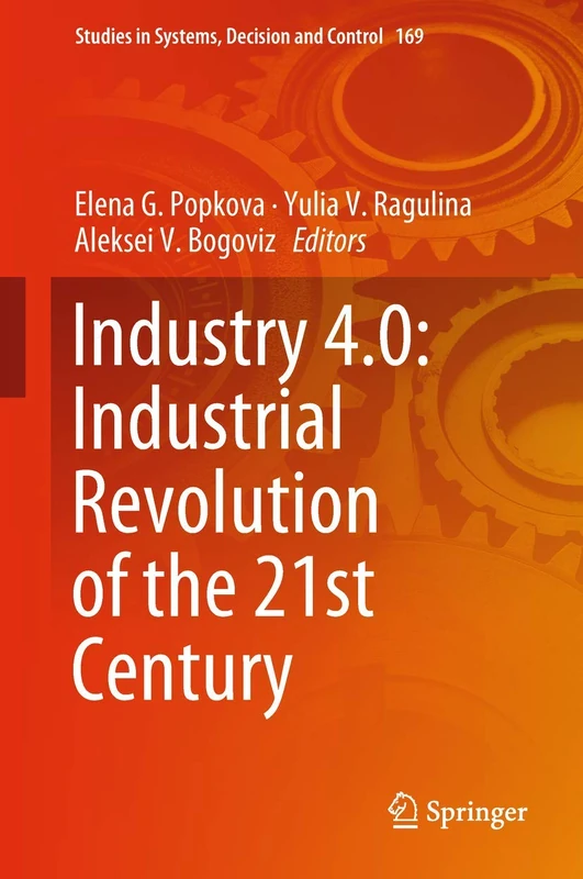 Springer Industry 4.0: Industrial Revolution of the 21st Century