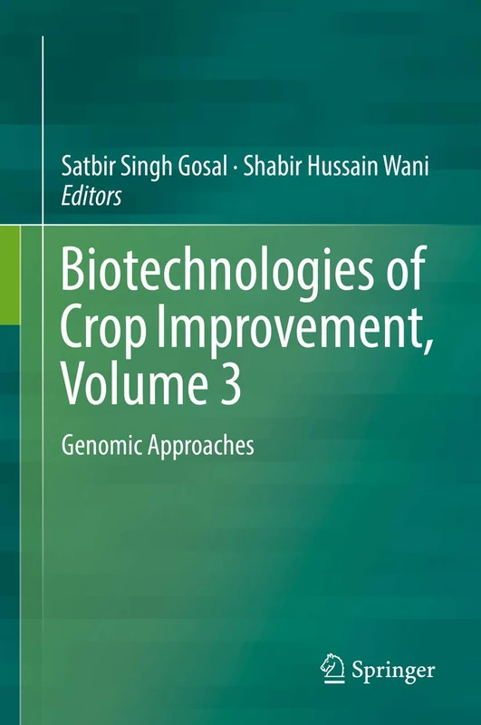 Springer Biotechnologies of Crop Improvement Vol 3: Genomics