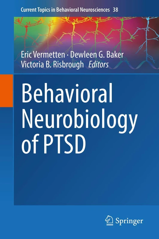 Springer Behavioral Neurobiology of PTSD - Volume 38