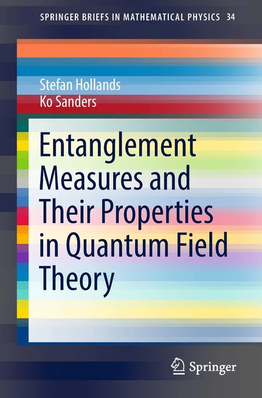 Springer Entanglement Measures in Quantum Field Theory Book