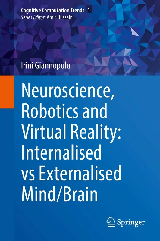 Springer Neuroscience, Robotics and Virtual Reality Book