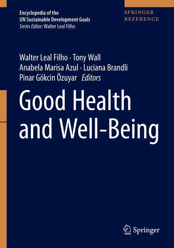 Good Health and Well-Being (Encyclopedia of the UN Sustainable Development Goals)
