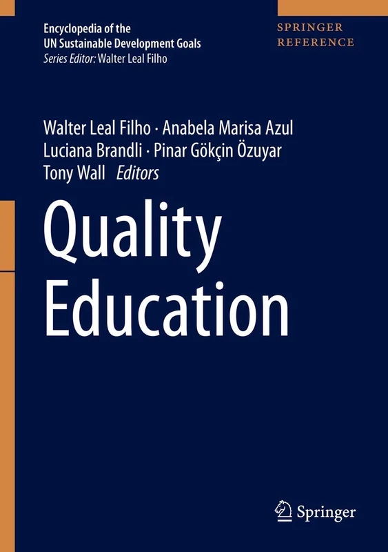 Quality Education (Encyclopedia of the UN Sustainable Development Goals)