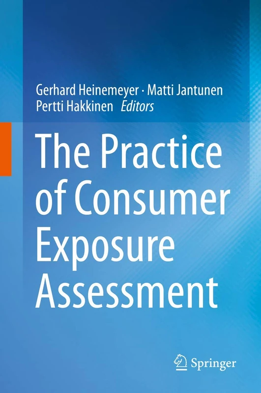 The Practice of Consumer Exposure Assessment