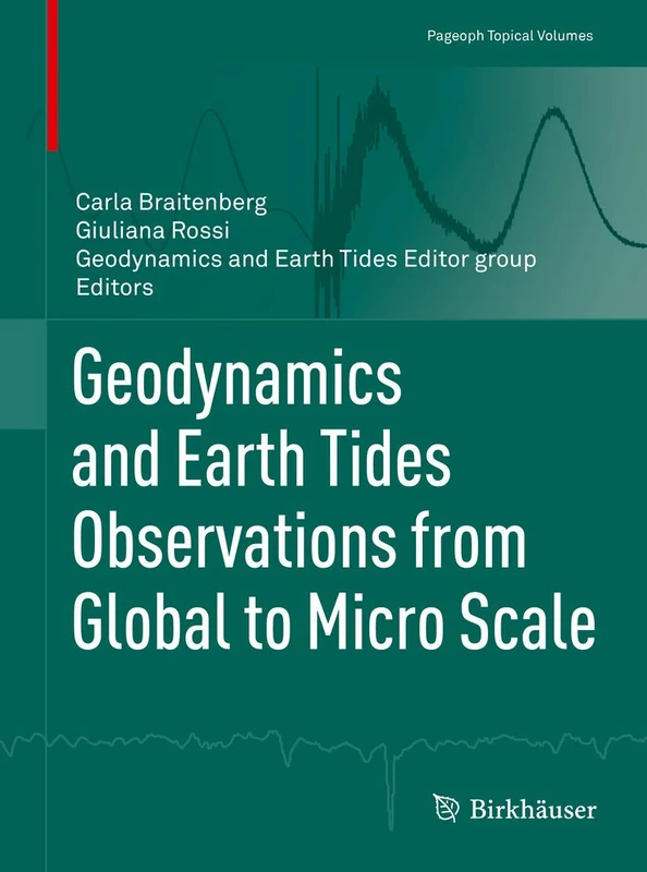 Geodynamics and Earth Tides Observations from Global to Micro Scale (Pageoph Topical Volumes) - Image 1