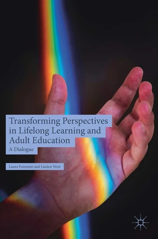 Transforming Perspectives in Lifelong Learning and Adult Education: A Dialogue