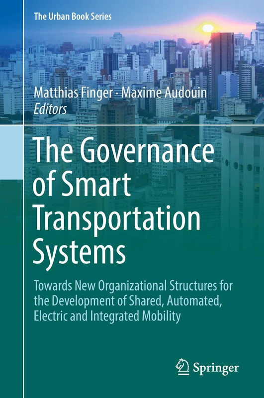 Springer - The Governance of Smart Transportation Systems