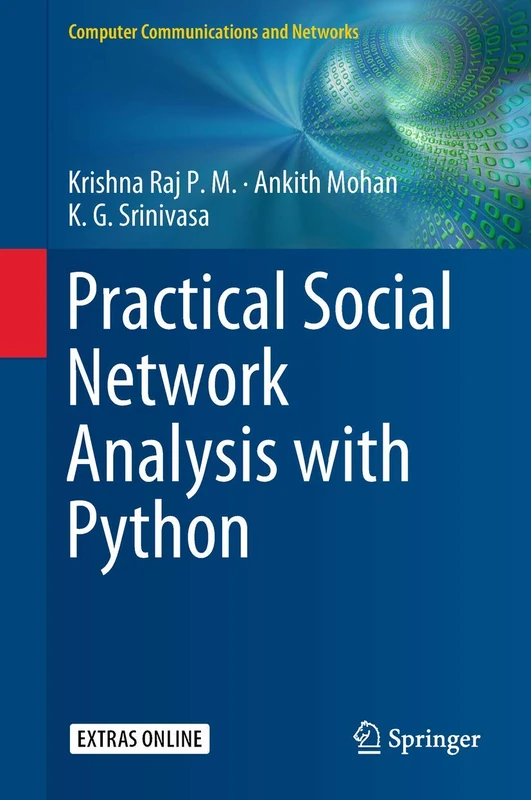 Practical Social Network Analysis with Python (Computer Communications and Networks)