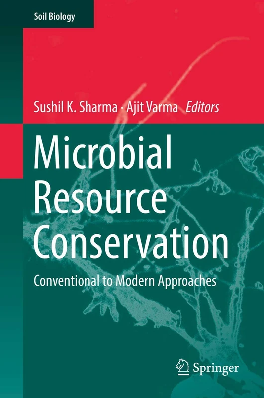 Microbial Resource Conservation: Conventional to Modern Approaches: 54 (Soil Biology, 54)