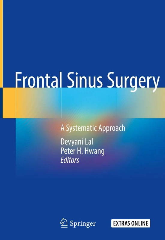 Springer - Frontal Sinus Surgery: A Systematic Approach