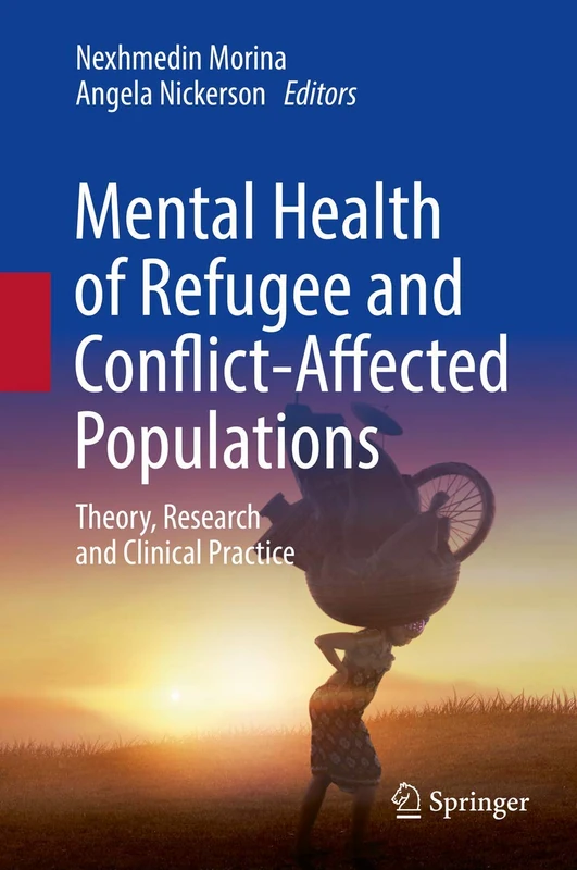 Mental Health of Refugee and Conflict-Affected Populations: Theory, Research and Clinical Practice