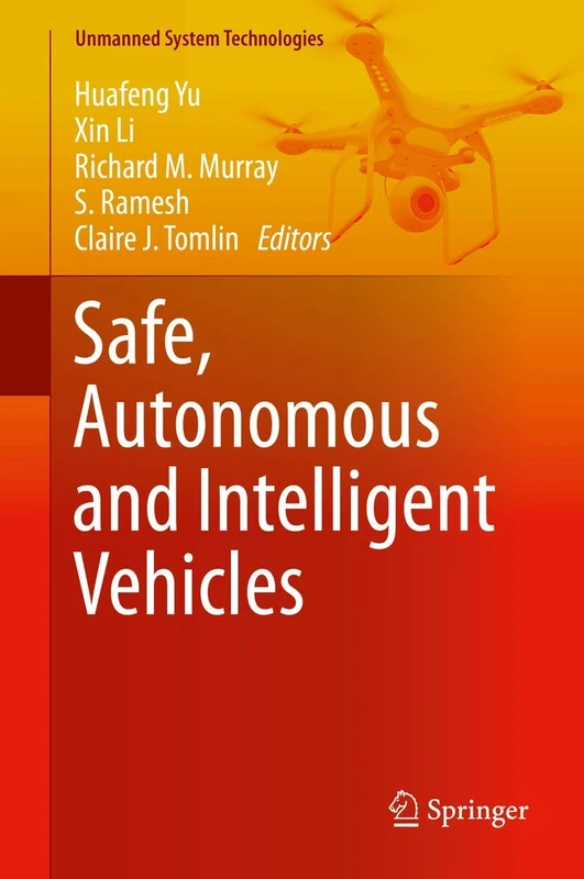 Safe, Autonomous and Intelligent Vehicles (Unmanned System Technologies)