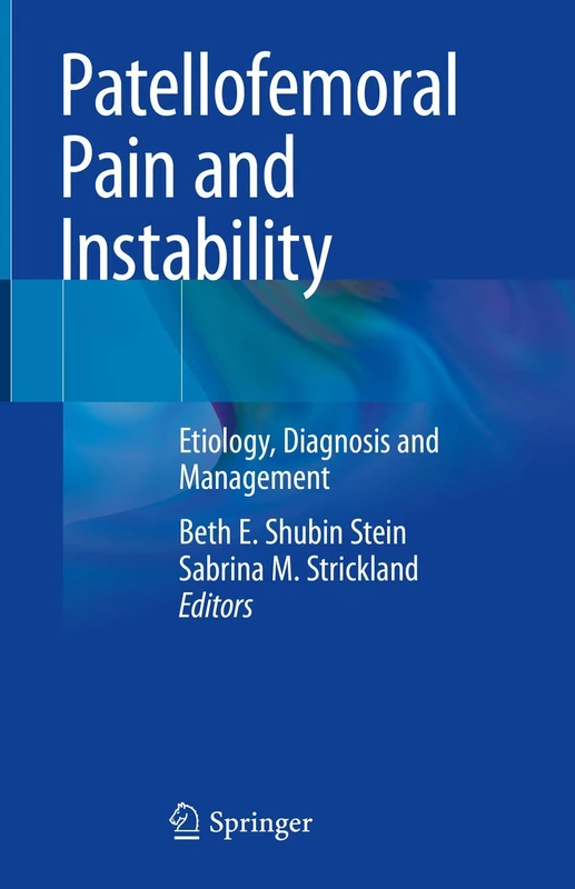 Springer Patellofemoral Pain and Instability Clinical Guide