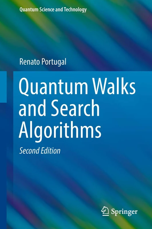 Springer - Quantum Walks and Search Algorithms (Revised Edition)
