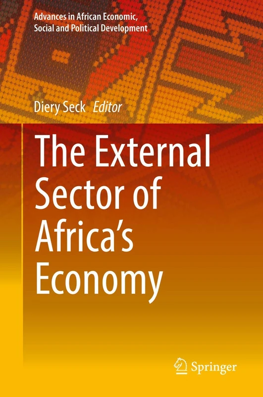The External Sector of Africa's Economy (Advances in African Economic, Social and Political Development)