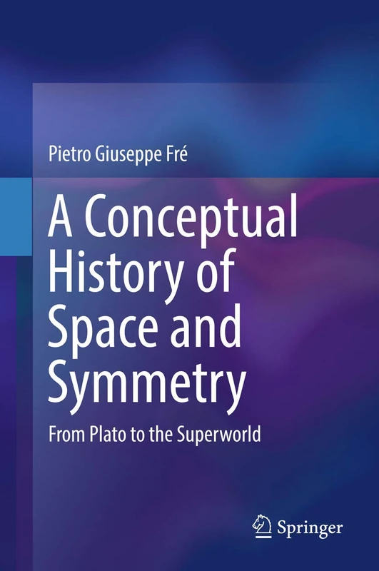 A Conceptual History of Space and Symmetry: From Plato to the Superworld