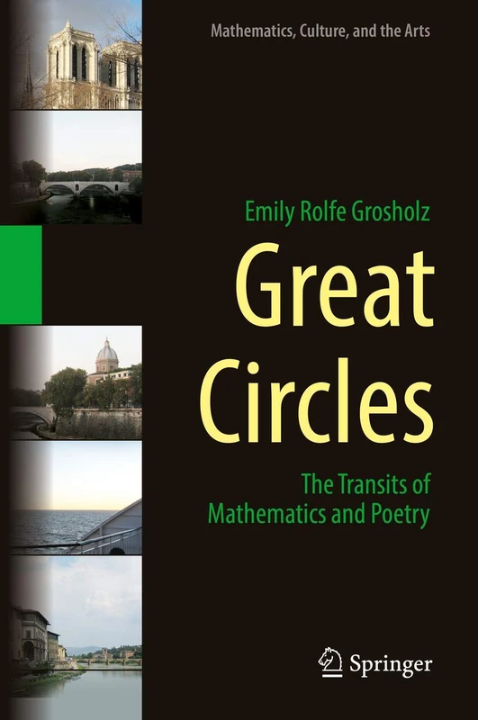 Great Circles: The Transits of Mathematics and Poetry (Mathematics, Culture, and the Arts) - Image 1