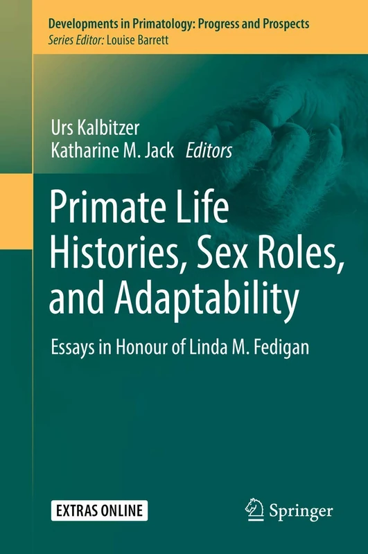 Springer - Primate Life Histories, Sex Roles, and Adaptability
