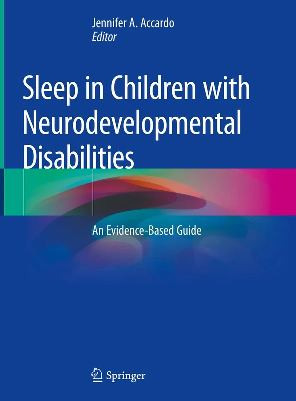 Sleep in Children with Neurodevelopmental Disabilities: An Evidence-Based Guide