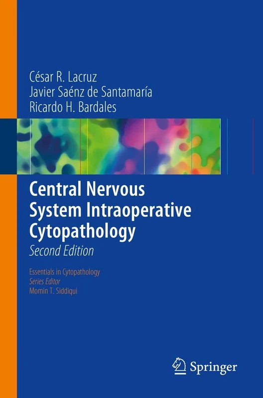 Central Nervous System Intraoperative Cytopathology: 13 (Essentials in Cytopathology, 13) - Image 1