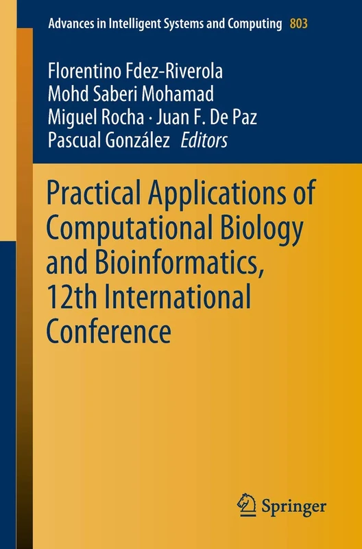Practical Applications of Computational Biology and Bioinformatics, 12th International Conference: 803 (Advances in Intelligent Systems and Computing, 803)