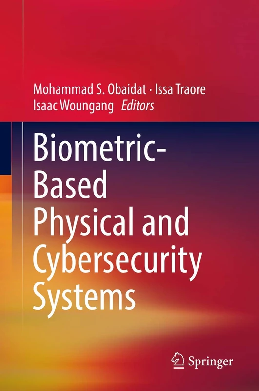 Springer Biometric-Based Physical and Cybersecurity Systems