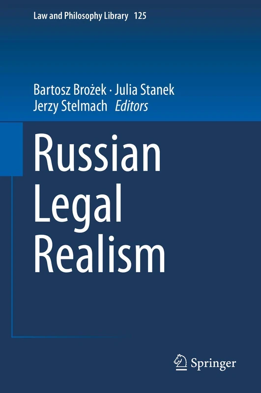 Russian Legal Realism: 125 (Law and Philosophy Library, 125)