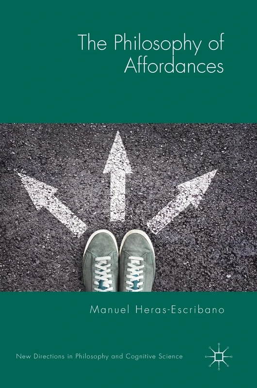 The Philosophy of Affordances (New Directions in Philosophy and Cognitive Science) - Image 1