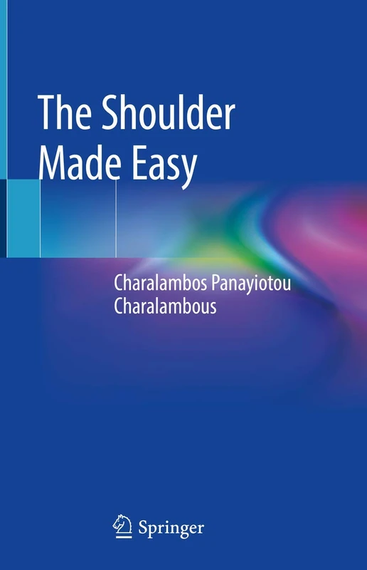 Springer - The Shoulder Made Easy Medical Reference Book