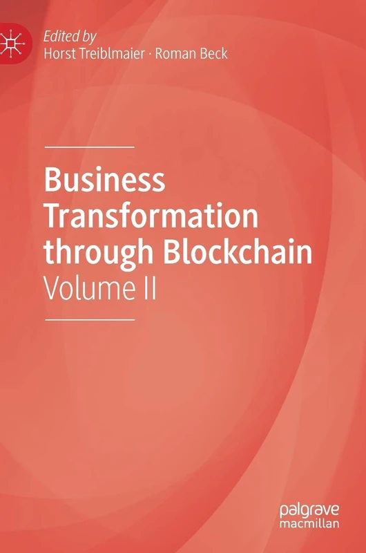 Business Transformation through Blockchain: Volume II: 2