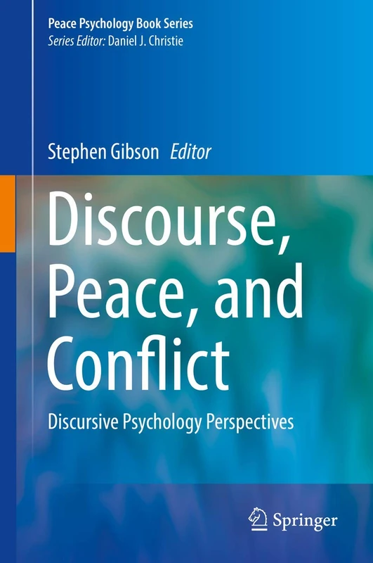Discourse, Peace, and Conflict: Discursive Psychology Perspectives (Peace Psychology Book Series) - Image 1