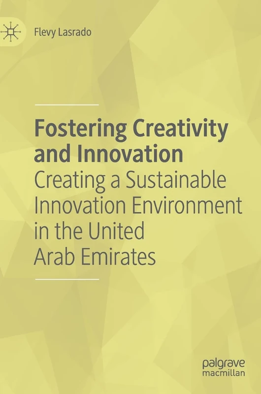 Fostering Creativity and Innovation: Creating a Sustainable Innovation Environment in the United Arab Emirates - Image 1