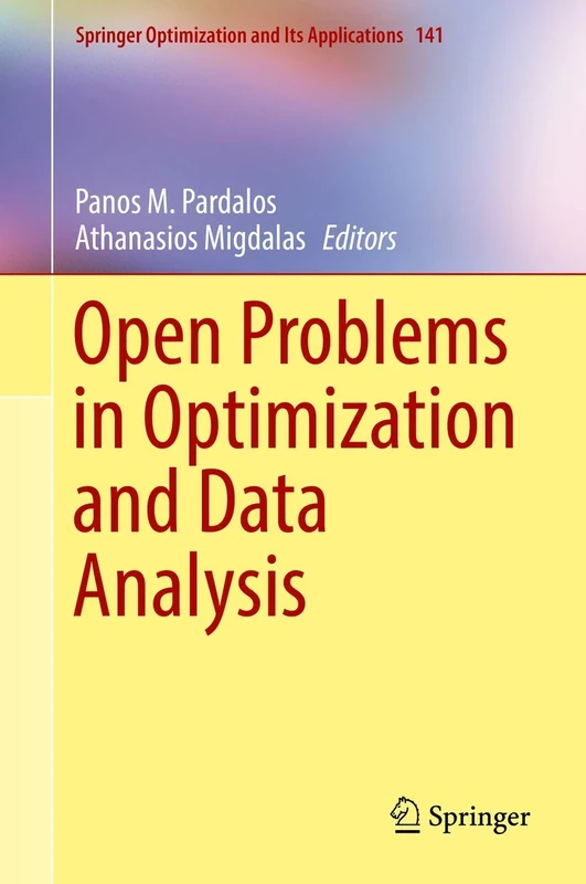 Open Problems in Optimization and Data Analysis: 141 (Springer Optimization and Its Applications, 141)