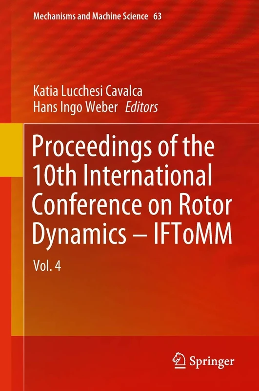 Proceedings of the 10th International Conference on Rotor Dynamics – IFToMM: Vol. 4: 63 (Mechanisms and Machine Science)
