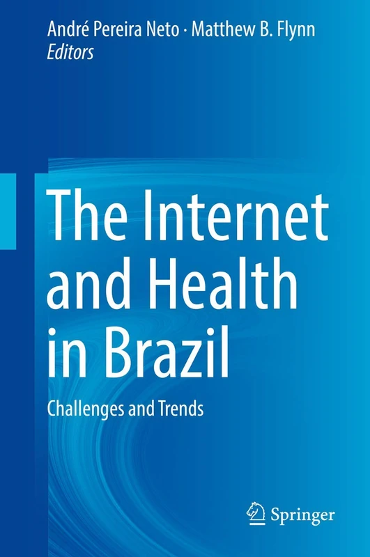 The Internet and Health in Brazil: Challenges and Trends
