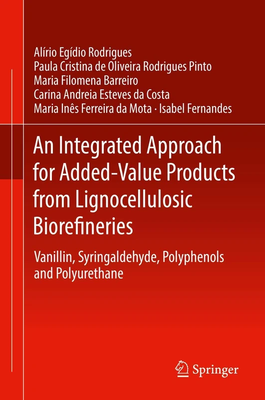 An Integrated Approach for Added-Value Products from Lignocellulosic Biorefineries: Vanillin, Syringaldehyde, Polyphenols and Polyurethane