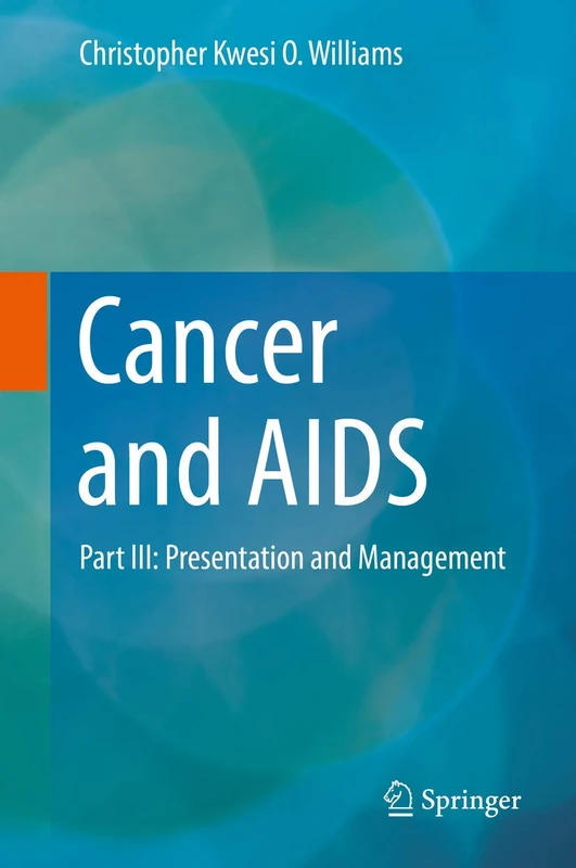 Cancer and AIDS: Part III: Presentation and Management