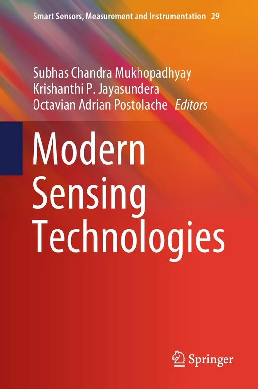 Modern Sensing Technologies: 29 (Smart Sensors, Measurement and Instrumentation, 29)