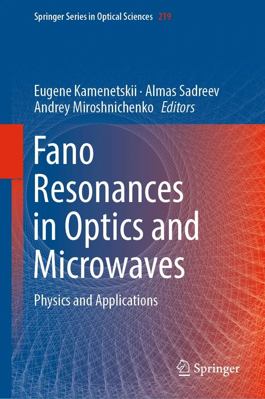 Springer Fano Resonances in Optics and Microwaves Book 219