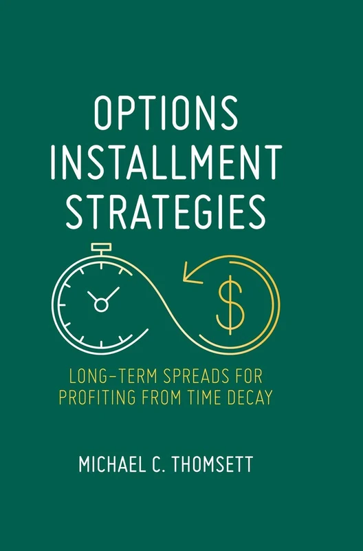 Options Installment Strategies: Long-Term Spreads for Profiting from Time Decay - Image 1
